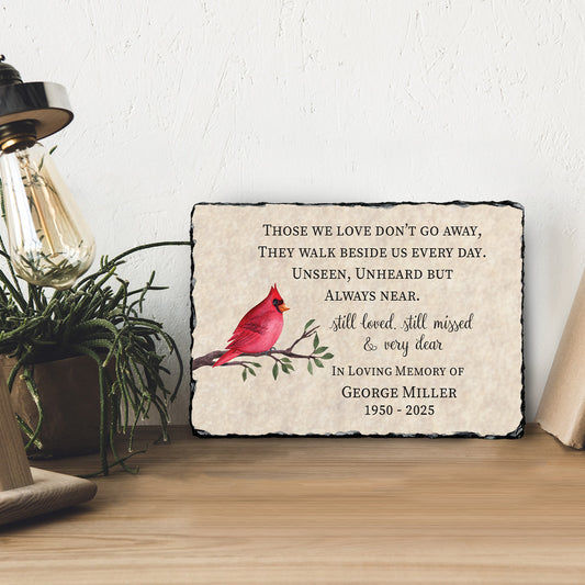 Personalized cardinal memorial plaque on a desk. Sympathy gift for loss of loved one with "Those we love don't go away" quote. Customized with name.